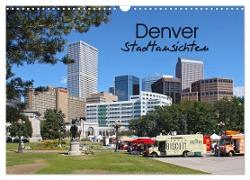 Denver Stadtansichten (Wandkalender 2024 DIN A3 quer), CALVENDO Monatskalender