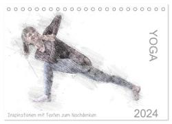 YOGA Inspirationen mit Texten zum Nachdenken (Tischkalender 2024 DIN A5 quer), CALVENDO Monatskalender