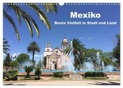 Mexiko - Bunte Vielfalt in Stadt und Land (Wandkalender 2024 DIN A3 quer), CALVENDO Monatskalender