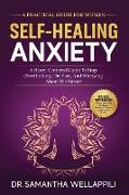 Self-Healing Anxiety, A Practical Guide For Women