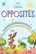 Opposites for Toddlers