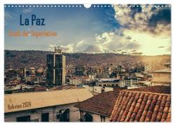 La Paz - Stadt der Superlative. Bolivien 2024 (Wandkalender 2024 DIN A3 quer), CALVENDO Monatskalender