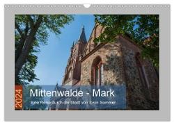 Mittenwalde - Mark (Wandkalender 2024 DIN A3 quer), CALVENDO Monatskalender