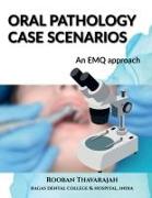 Oral Pathology Case Scenarios