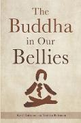The Buddha in Our Bellies