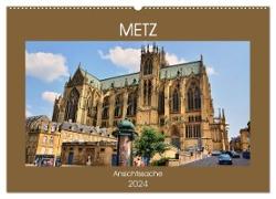 Metz - Ansichtssache (Wandkalender 2024 DIN A2 quer), CALVENDO Monatskalender