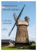 Historische Windmühlen in Minden-Lübbecke (Wandkalender 2024 DIN A2 hoch), CALVENDO Monatskalender