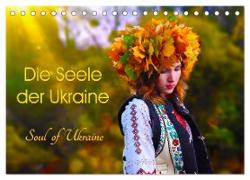 Die Seele der Ukraine. Soul of Ukraine. (Tischkalender 2024 DIN A5 quer), CALVENDO Monatskalender