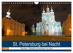 St. Petersburg bei Nacht (Wandkalender 2024 DIN A4 quer), CALVENDO Monatskalender