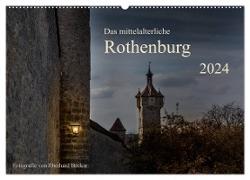 Das mittelalterliche Rothenburg (Wandkalender 2024 DIN A2 quer), CALVENDO Monatskalender