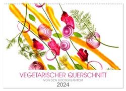VEGETARISCHER QUERSCHNITT (Wandkalender 2024 DIN A2 quer), CALVENDO Monatskalender