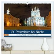 St. Petersburg bei Nacht (hochwertiger Premium Wandkalender 2024 DIN A2 quer), Kunstdruck in Hochglanz