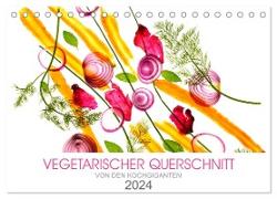 VEGETARISCHER QUERSCHNITT (Tischkalender 2024 DIN A5 quer), CALVENDO Monatskalender