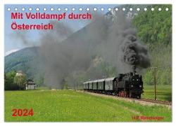 Mit Volldampf durch Österreich (Tischkalender 2024 DIN A5 quer), CALVENDO Monatskalender