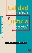 Calidad educativa y justicia social