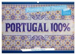 Portugal 100 Prozent (Wandkalender 2024 DIN A2 quer), CALVENDO Monatskalender