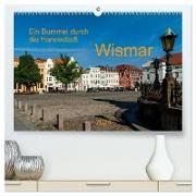 Ein Bummel durch die Hansestadt Wismar (hochwertiger Premium Wandkalender 2024 DIN A2 quer), Kunstdruck in Hochglanz