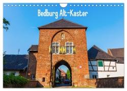 Bedburg Alt-Kaster (Wandkalender 2024 DIN A4 quer), CALVENDO Monatskalender