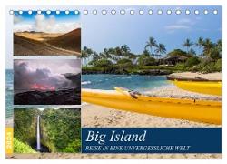 Big Island - Reise in eine unvergessliche Welt (Tischkalender 2024 DIN A5 quer), CALVENDO Monatskalender