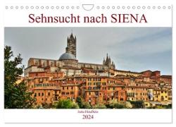 Sehnsucht nach SIENA (Wandkalender 2024 DIN A4 quer), CALVENDO Monatskalender