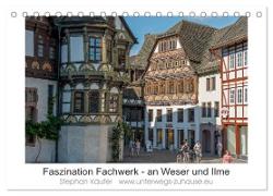 Faszination Fachwerk - an Weser und Ilme (Tischkalender 2024 DIN A5 quer), CALVENDO Monatskalender