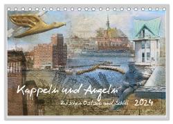 Kappeln und Angeln - Zwischen Ostsee und Schlei (Tischkalender 2024 DIN A5 quer), CALVENDO Monatskalender