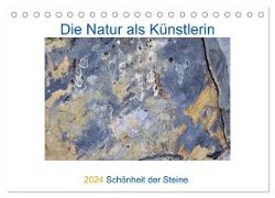 Die Natur als Künstlerin - Schönheit der Steine (Tischkalender 2024 DIN A5 quer), CALVENDO Monatskalender