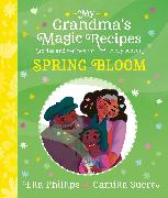 My Grandma's Magic Recipes: Spring Bloom