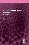 A Constitutional History of England