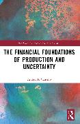 The Financial Foundations of Production and Uncertainty