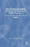 Best Practices in English Teaching and Learning in Higher Education