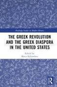 The Greek Revolution and the Greek Diaspora in the United States