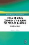 Risk and Crisis Communication During the COVID-19 Pandemic