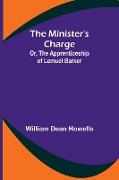 The Minister's Charge, Or, The Apprenticeship of Lemuel Barker