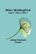 Miles Wallingford, Sequel to "Afloat and Ashore"