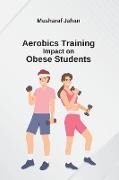 Aerobics Training Impact on Obese Students