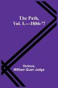The Path, Vol. I.-1886-'7