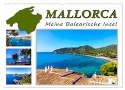 MALLORCA, Meine Balearische Insel (Wandkalender 2024 DIN A2 quer), CALVENDO Monatskalender