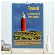 Texel sehen und verlieben (hochwertiger Premium Wandkalender 2024 DIN A2 hoch), Kunstdruck in Hochglanz