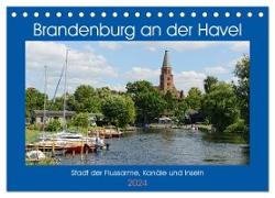 Brandenburg an der Havel - Stadt der Flussarme, Kanäle und Inseln (Tischkalender 2024 DIN A5 quer), CALVENDO Monatskalender
