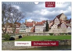Unterwegs in Schwäbisch Hall (Wandkalender 2024 DIN A4 quer), CALVENDO Monatskalender