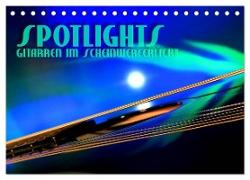 SPOTLIGHTS - Gitarren im Scheinwerferlicht (Tischkalender 2024 DIN A5 quer), CALVENDO Monatskalender