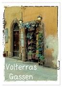 Volterras Gassen (Wandkalender 2024 DIN A2 hoch), CALVENDO Monatskalender