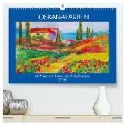 Toskanafarben - Mit Pinsel und Farbe durch die Toskana (hochwertiger Premium Wandkalender 2024 DIN A2 quer), Kunstdruck in Hochglanz
