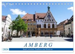 Amberg - Stadt zwischen Tradition und Moderne (Tischkalender 2024 DIN A5 quer), CALVENDO Monatskalender
