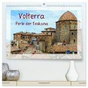 Volterra Perle der Toskana (hochwertiger Premium Wandkalender 2024 DIN A2 quer), Kunstdruck in Hochglanz