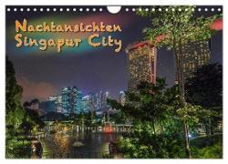 Nachtansichten Singapur City (Wandkalender 2024 DIN A4 quer), CALVENDO Monatskalender