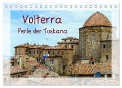 Volterra Perle der Toskana (Tischkalender 2024 DIN A5 quer), CALVENDO Monatskalender