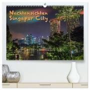Nachtansichten Singapur City (hochwertiger Premium Wandkalender 2024 DIN A2 quer), Kunstdruck in Hochglanz