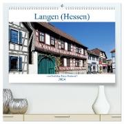 Langen (Hessen) vom Frankfurter Taxifahrer Petrus Bodenstaff (hochwertiger Premium Wandkalender 2024 DIN A2 quer), Kunstdruck in Hochglanz